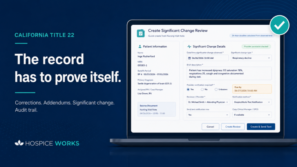 California Title 22 hospice EMR compliance - significant change review workflow screenshot