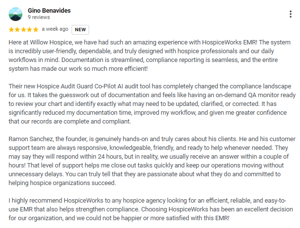 Five-star Google review from Gino Benavides, Owner of Willow Hospice, describing his experience with HospiceWorks EMR and Hospice Audit Guard Co-Pilot