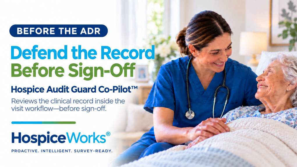 Hospice Audit Guard Co-Pilot reviewing hospice clinical documentation before clinician sign-off inside HospiceWorks