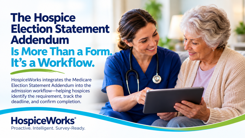 Hospice nurse reviewing the Medicare Election Statement Addendum workflow on a tablet with a patient